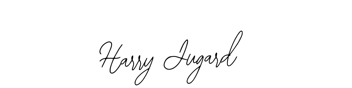 You should practise on your own different ways (Bearetta-2O07w) to write your name (Harry Jugard) in signature. don't let someone else do it for you. Harry Jugard signature style 12 images and pictures png