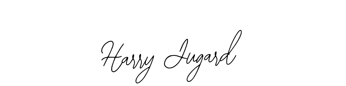 You should practise on your own different ways (Bearetta-2O07w) to write your name (Harry Jugard) in signature. don't let someone else do it for you. Harry Jugard signature style 12 images and pictures png