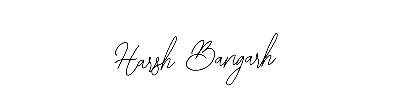 Also we have Harsh Bangarh name is the best signature style. Create professional handwritten signature collection using Bearetta-2O07w autograph style. Harsh Bangarh signature style 12 images and pictures png