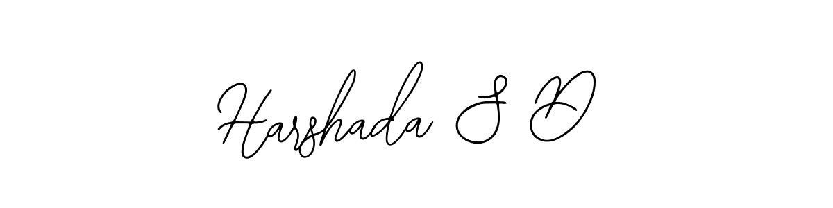 You should practise on your own different ways (Bearetta-2O07w) to write your name (Harshada S D) in signature. don't let someone else do it for you. Harshada S D signature style 12 images and pictures png