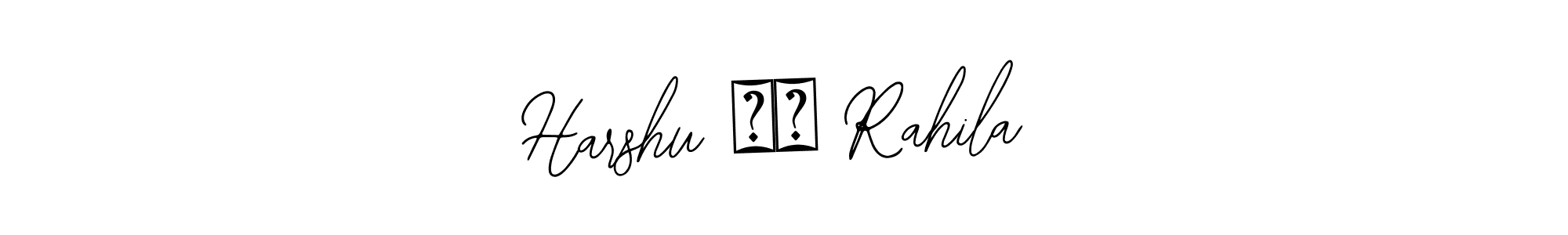 You should practise on your own different ways (Bearetta-2O07w) to write your name (Harshu ⁠♡ Rahila) in signature. don't let someone else do it for you. Harshu ⁠♡ Rahila signature style 12 images and pictures png