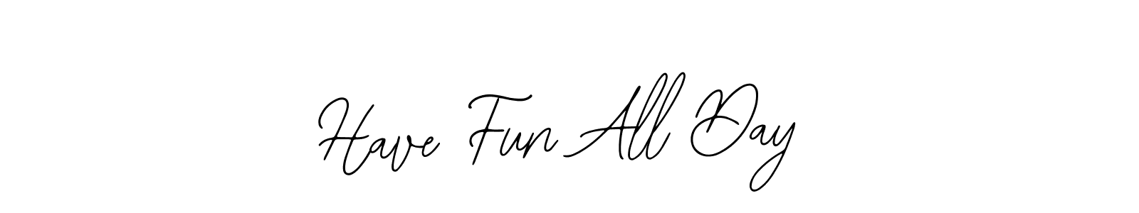 Make a beautiful signature design for name Have Fun All Day. Use this online signature maker to create a handwritten signature for free. Have Fun All Day signature style 12 images and pictures png