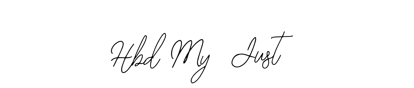 Also You can easily find your signature by using the search form. We will create Hbd My  Just  name handwritten signature images for you free of cost using Bearetta-2O07w sign style. Hbd My  Just  signature style 12 images and pictures png