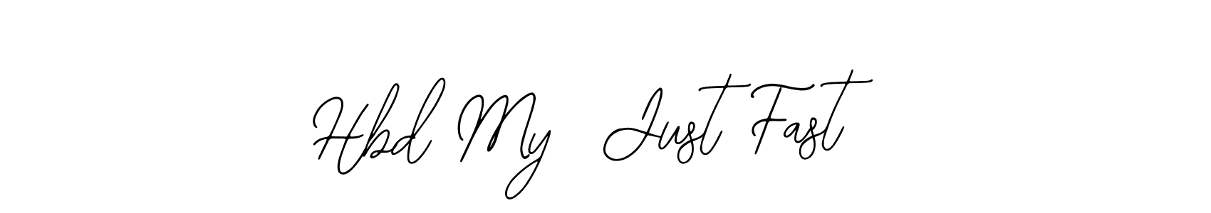 You should practise on your own different ways (Bearetta-2O07w) to write your name (Hbd My  Just Fast) in signature. don't let someone else do it for you. Hbd My  Just Fast signature style 12 images and pictures png