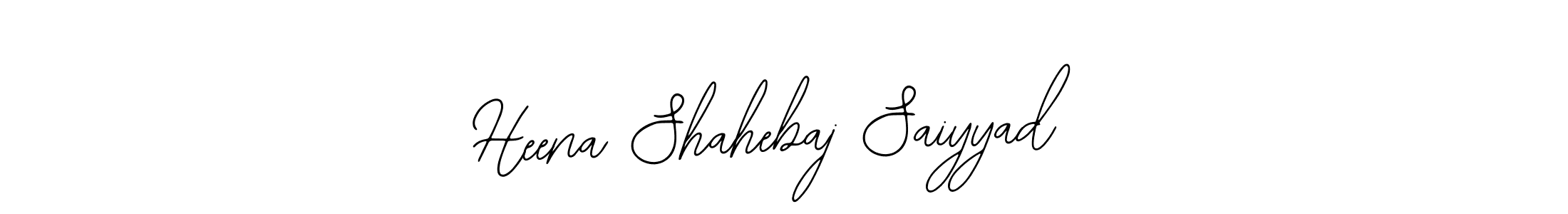 You should practise on your own different ways (Bearetta-2O07w) to write your name (Heena Shahebaj Saiyyad) in signature. don't let someone else do it for you. Heena Shahebaj Saiyyad signature style 12 images and pictures png