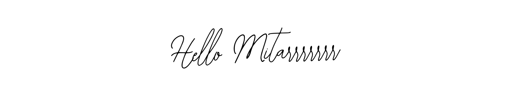 Hello Mitarrrrrrr stylish signature style. Best Handwritten Sign (Bearetta-2O07w) for my name. Handwritten Signature Collection Ideas for my name Hello Mitarrrrrrr. Hello Mitarrrrrrr signature style 12 images and pictures png