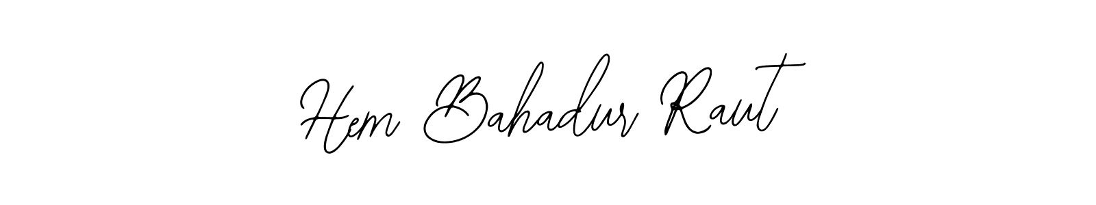 if you are searching for the best signature style for your name Hem Bahadur Raut. so please give up your signature search. here we have designed multiple signature styles  using Bearetta-2O07w. Hem Bahadur Raut signature style 12 images and pictures png