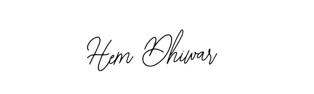 You should practise on your own different ways (Bearetta-2O07w) to write your name (Hem Dhiwar) in signature. don't let someone else do it for you. Hem Dhiwar signature style 12 images and pictures png