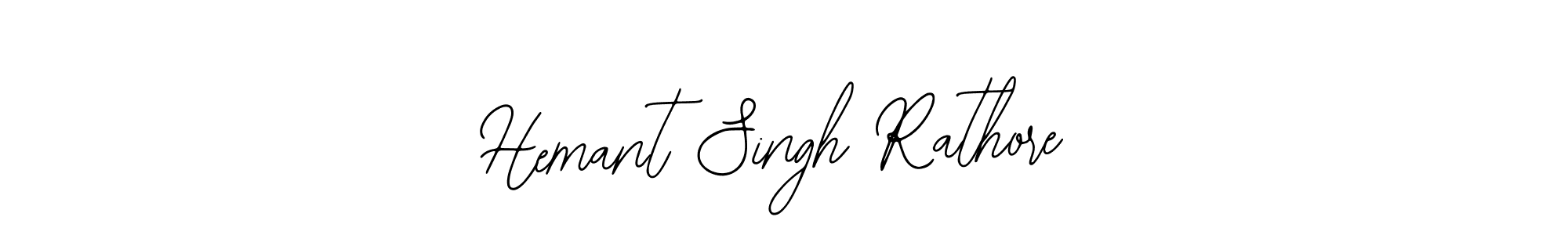 You should practise on your own different ways (Bearetta-2O07w) to write your name (Hemant Singh Rathore) in signature. don't let someone else do it for you. Hemant Singh Rathore signature style 12 images and pictures png