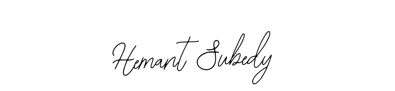 You should practise on your own different ways (Bearetta-2O07w) to write your name (Hemant Subedy) in signature. don't let someone else do it for you. Hemant Subedy signature style 12 images and pictures png