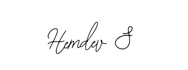 You should practise on your own different ways (Bearetta-2O07w) to write your name (Hemdev S) in signature. don't let someone else do it for you. Hemdev S signature style 12 images and pictures png