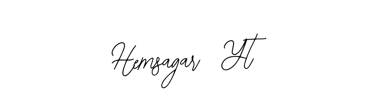 How to make Hemsagar  Yt name signature. Use Bearetta-2O07w style for creating short signs online. This is the latest handwritten sign. Hemsagar  Yt signature style 12 images and pictures png
