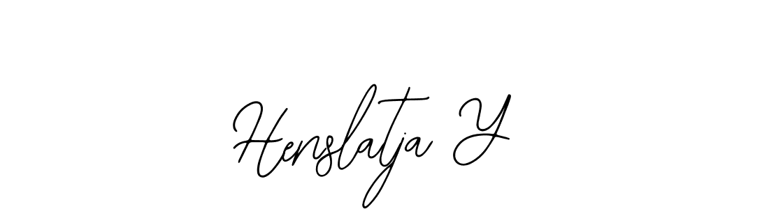 How to make Henslatja Y signature? Bearetta-2O07w is a professional autograph style. Create handwritten signature for Henslatja Y name. Henslatja Y signature style 12 images and pictures png