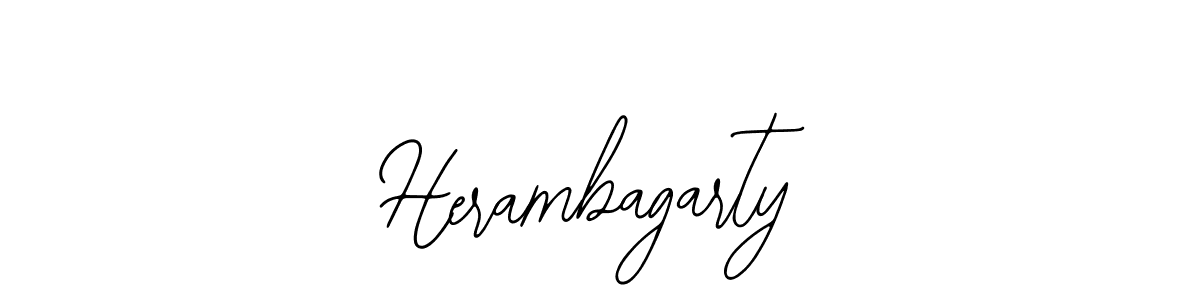 You should practise on your own different ways (Bearetta-2O07w) to write your name (Herambagarty) in signature. don't let someone else do it for you. Herambagarty signature style 12 images and pictures png