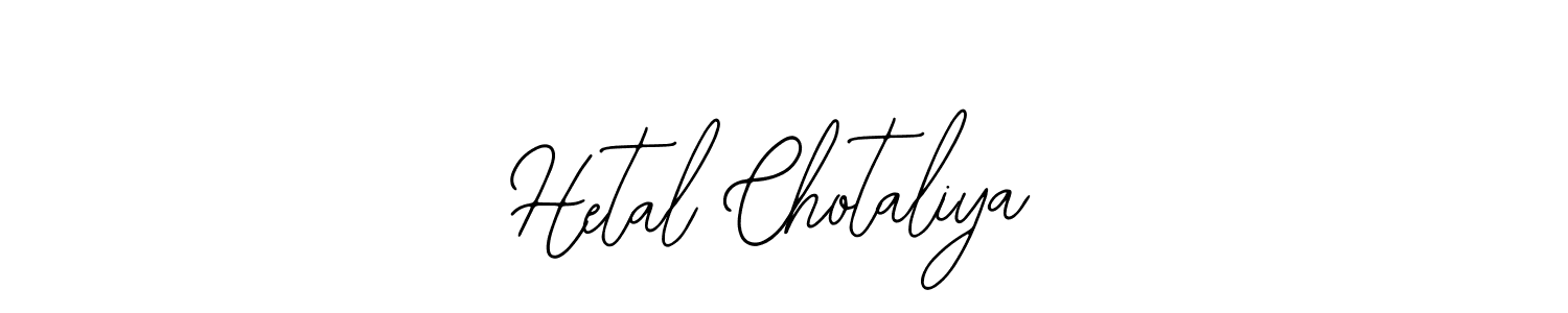 The best way (Bearetta-2O07w) to make a short signature is to pick only two or three words in your name. The name Hetal Chotaliya include a total of six letters. For converting this name. Hetal Chotaliya signature style 12 images and pictures png
