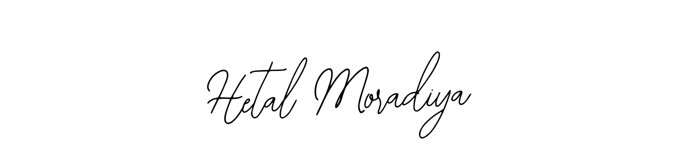 Also You can easily find your signature by using the search form. We will create Hetal Moradiya name handwritten signature images for you free of cost using Bearetta-2O07w sign style. Hetal Moradiya signature style 12 images and pictures png