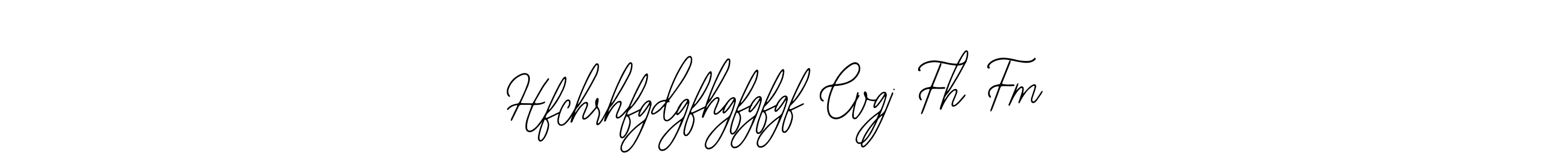 Best and Professional Signature Style for Hfchrhfgdgfhgfgfgf Cvgj Fh Fm. Bearetta-2O07w Best Signature Style Collection. Hfchrhfgdgfhgfgfgf Cvgj Fh Fm signature style 12 images and pictures png