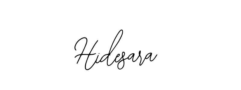 How to make Hidesara signature? Bearetta-2O07w is a professional autograph style. Create handwritten signature for Hidesara name. Hidesara signature style 12 images and pictures png