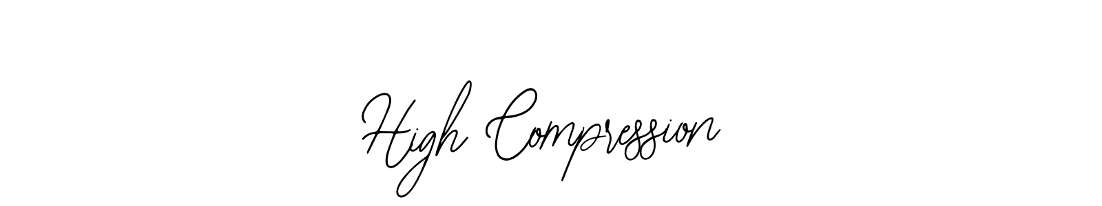 You should practise on your own different ways (Bearetta-2O07w) to write your name (High Compression) in signature. don't let someone else do it for you. High Compression signature style 12 images and pictures png
