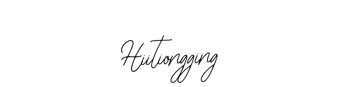 How to make Hiitiongging name signature. Use Bearetta-2O07w style for creating short signs online. This is the latest handwritten sign. Hiitiongging signature style 12 images and pictures png