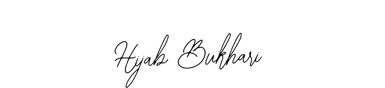 You should practise on your own different ways (Bearetta-2O07w) to write your name (Hijab Bukhari) in signature. don't let someone else do it for you. Hijab Bukhari signature style 12 images and pictures png