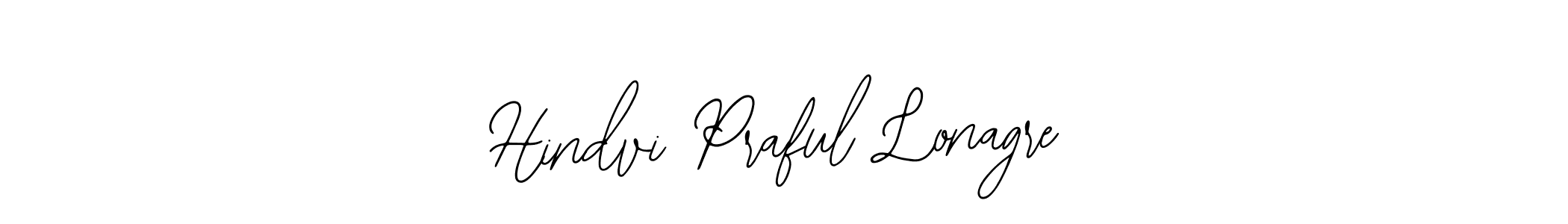 Similarly Bearetta-2O07w is the best handwritten signature design. Signature creator online .You can use it as an online autograph creator for name Hindvi Praful Lonagre. Hindvi Praful Lonagre signature style 12 images and pictures png