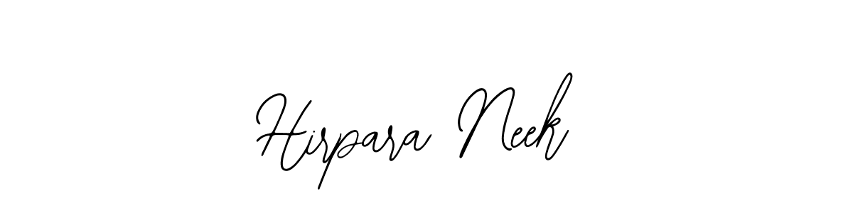 Also we have Hirpara Neek name is the best signature style. Create professional handwritten signature collection using Bearetta-2O07w autograph style. Hirpara Neek signature style 12 images and pictures png