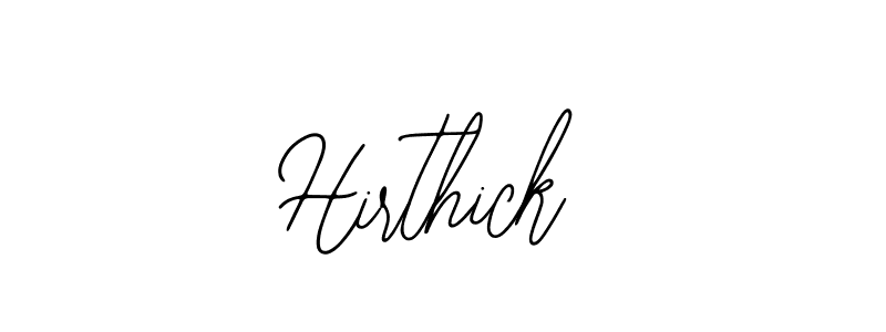 How to make Hirthick signature? Bearetta-2O07w is a professional autograph style. Create handwritten signature for Hirthick name. Hirthick signature style 12 images and pictures png