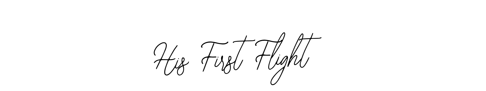 It looks lik you need a new signature style for name His First Flight. Design unique handwritten (Bearetta-2O07w) signature with our free signature maker in just a few clicks. His First Flight signature style 12 images and pictures png