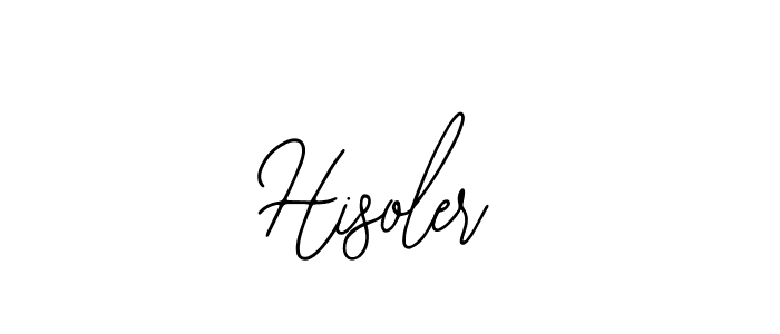 You should practise on your own different ways (Bearetta-2O07w) to write your name (Hisoler) in signature. don't let someone else do it for you. Hisoler signature style 12 images and pictures png