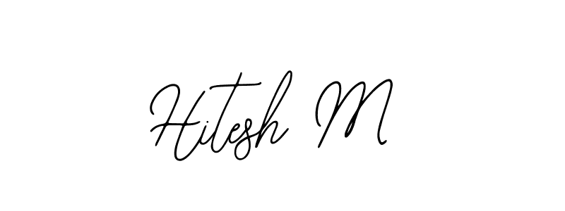 You should practise on your own different ways (Bearetta-2O07w) to write your name (Hitesh M) in signature. don't let someone else do it for you. Hitesh M signature style 12 images and pictures png