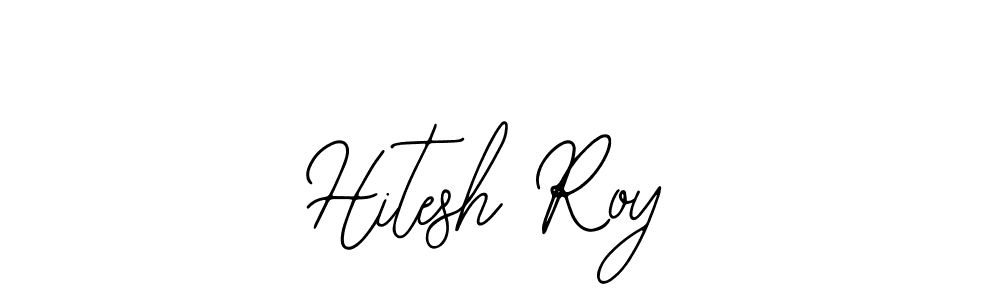 Hitesh Roy stylish signature style. Best Handwritten Sign (Bearetta-2O07w) for my name. Handwritten Signature Collection Ideas for my name Hitesh Roy. Hitesh Roy signature style 12 images and pictures png