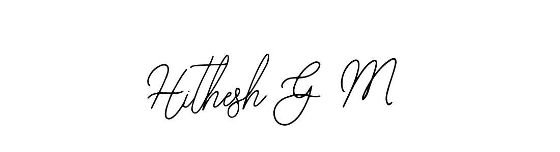 Also we have Hithesh G M name is the best signature style. Create professional handwritten signature collection using Bearetta-2O07w autograph style. Hithesh G M signature style 12 images and pictures png