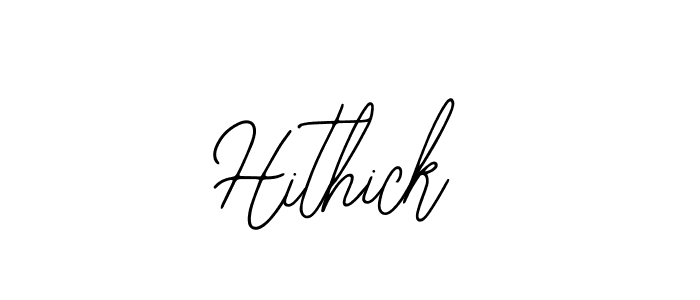 Also we have Hithick name is the best signature style. Create professional handwritten signature collection using Bearetta-2O07w autograph style. Hithick signature style 12 images and pictures png