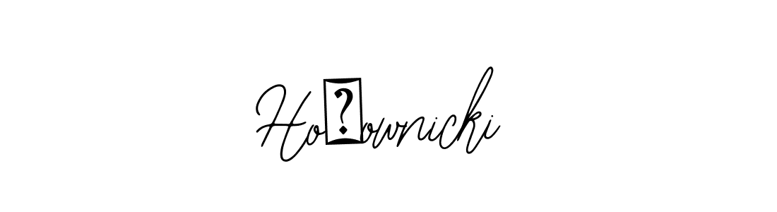 Make a beautiful signature design for name Hołownicki. With this signature (Bearetta-2O07w) style, you can create a handwritten signature for free. Hołownicki signature style 12 images and pictures png