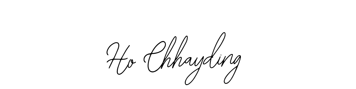 You should practise on your own different ways (Bearetta-2O07w) to write your name (Ho Chhayding) in signature. don't let someone else do it for you. Ho Chhayding signature style 12 images and pictures png