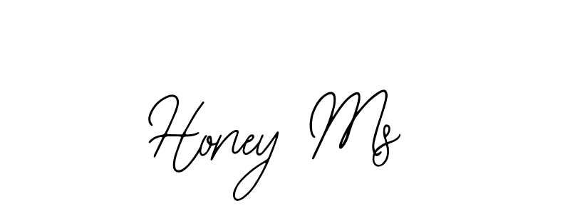 You should practise on your own different ways (Bearetta-2O07w) to write your name (Honey Ms) in signature. don't let someone else do it for you. Honey Ms signature style 12 images and pictures png