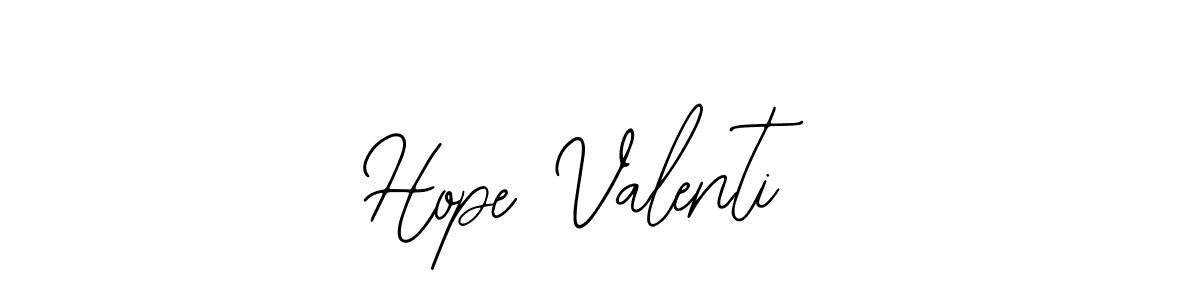 You should practise on your own different ways (Bearetta-2O07w) to write your name (Hope Valenti) in signature. don't let someone else do it for you. Hope Valenti signature style 12 images and pictures png