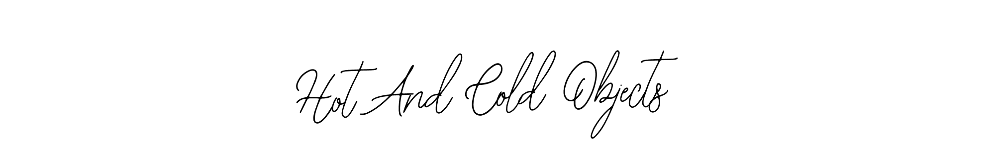 Once you've used our free online signature maker to create your best signature Bearetta-2O07w style, it's time to enjoy all of the benefits that Hot And Cold Objects name signing documents. Hot And Cold Objects signature style 12 images and pictures png