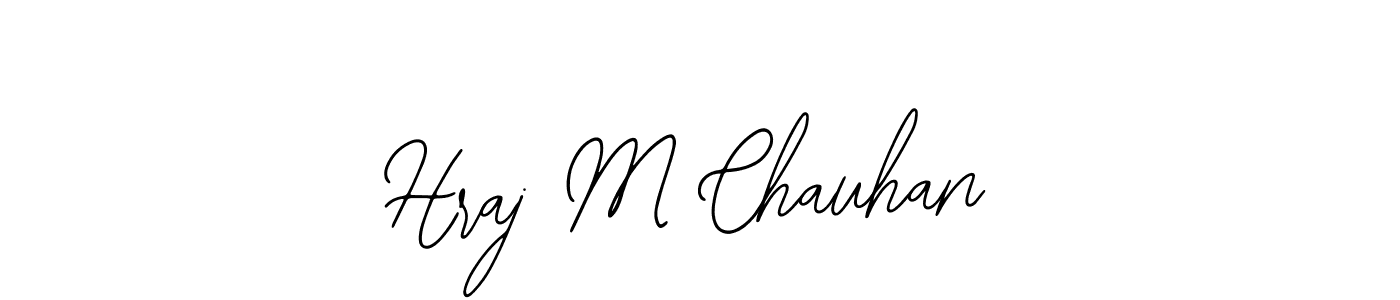 Similarly Bearetta-2O07w is the best handwritten signature design. Signature creator online .You can use it as an online autograph creator for name Hraj M Chauhan. Hraj M Chauhan signature style 12 images and pictures png