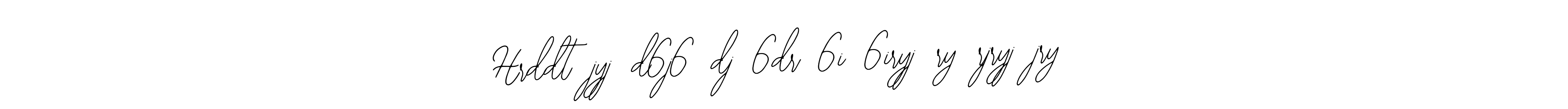 How to make Hrddt5jyj5d6j65dj56dr56i56iryj5ry5rjryj5jry signature? Bearetta-2O07w is a professional autograph style. Create handwritten signature for Hrddt5jyj5d6j65dj56dr56i56iryj5ry5rjryj5jry name. Hrddt5jyj5d6j65dj56dr56i56iryj5ry5rjryj5jry signature style 12 images and pictures png