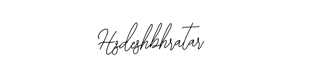 How to make Hsdeshbhratar name signature. Use Bearetta-2O07w style for creating short signs online. This is the latest handwritten sign. Hsdeshbhratar signature style 12 images and pictures png