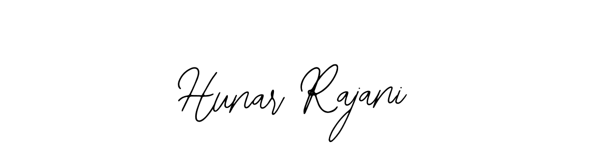 You should practise on your own different ways (Bearetta-2O07w) to write your name (Hunar Rajani) in signature. don't let someone else do it for you. Hunar Rajani signature style 12 images and pictures png