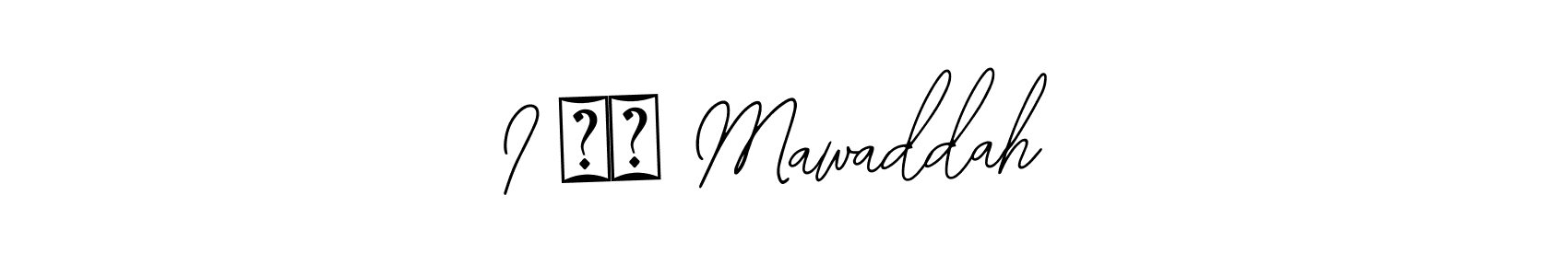 I ♥️ Mawaddah stylish signature style. Best Handwritten Sign (Bearetta-2O07w) for my name. Handwritten Signature Collection Ideas for my name I ♥️ Mawaddah. I ♥️ Mawaddah signature style 12 images and pictures png