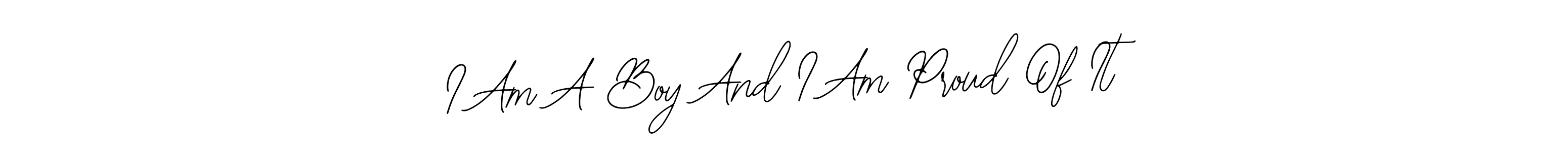 Bearetta-2O07w is a professional signature style that is perfect for those who want to add a touch of class to their signature. It is also a great choice for those who want to make their signature more unique. Get I Am A Boy And I Am Proud Of It name to fancy signature for free. I Am A Boy And I Am Proud Of It signature style 12 images and pictures png