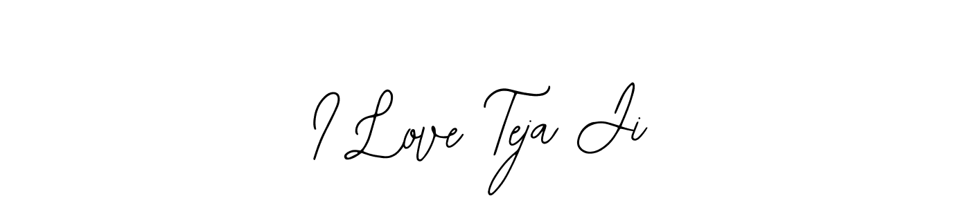 How to make I Love Teja Ji signature? Bearetta-2O07w is a professional autograph style. Create handwritten signature for I Love Teja Ji name. I Love Teja Ji signature style 12 images and pictures png