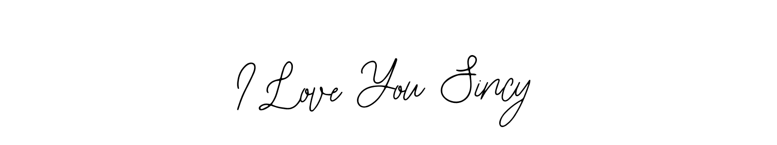 Also we have I Love You Sincy name is the best signature style. Create professional handwritten signature collection using Bearetta-2O07w autograph style. I Love You Sincy signature style 12 images and pictures png