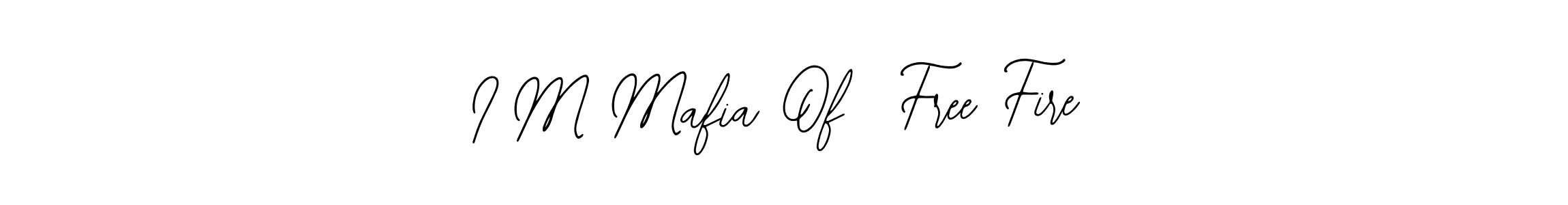 I M Mafia Of  Free Fire stylish signature style. Best Handwritten Sign (Bearetta-2O07w) for my name. Handwritten Signature Collection Ideas for my name I M Mafia Of  Free Fire. I M Mafia Of  Free Fire signature style 12 images and pictures png