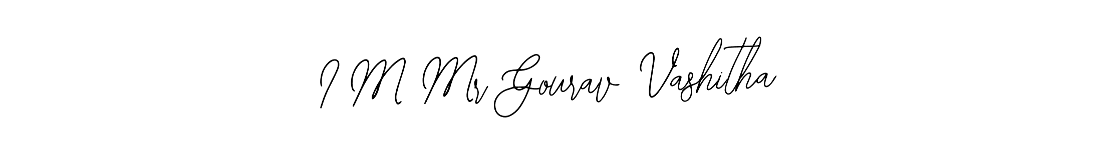 Similarly Bearetta-2O07w is the best handwritten signature design. Signature creator online .You can use it as an online autograph creator for name I M Mr Gourav Vashitha. I M Mr Gourav Vashitha signature style 12 images and pictures png