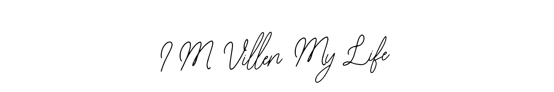 How to Draw I M Villen My Life signature style? Bearetta-2O07w is a latest design signature styles for name I M Villen My Life. I M Villen My Life signature style 12 images and pictures png